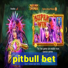 pitbull bet